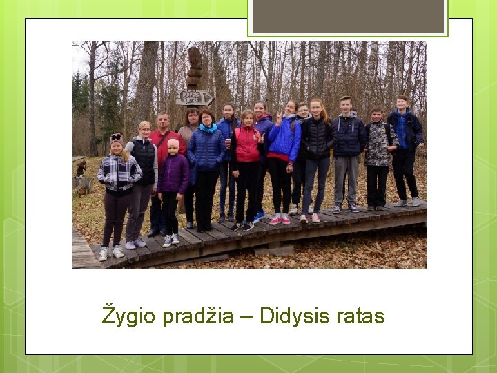 Žygio pradžia – Didysis ratas 