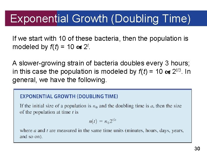 Exponential Growth (Doubling Time) If we start with 10 of these bacteria, then the