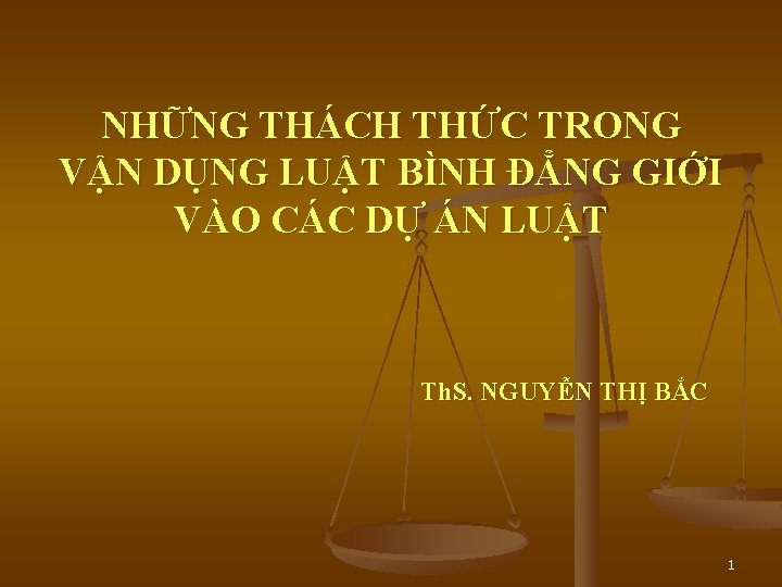 NHỮNG THÁCH THỨC TRONG VẬN DỤNG LUẬT BÌNH ĐẲNG GIỚI VÀO CÁC DỰ ÁN