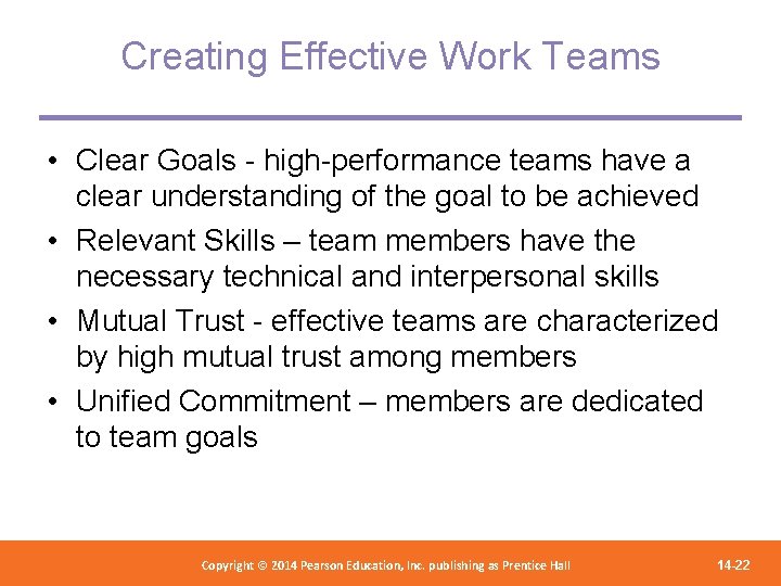 Creating Effective Work Teams • Clear Goals - high-performance teams have a clear understanding Creating Effective Work Teams • Clear Goals - high-performance teams have a clear understanding