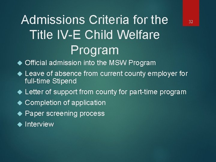 Admissions Criteria for the Title IV-E Child Welfare Program Official admission into the MSW