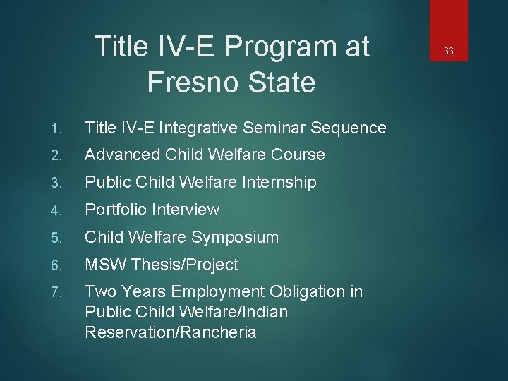 Title IV-E Program at Fresno State 1. Title IV-E Integrative Seminar Sequence 2. Advanced
