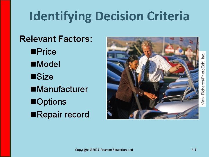 Identifying Decision Criteria Relevant Factors: n. Price n. Model n. Size n. Manufacturer n.