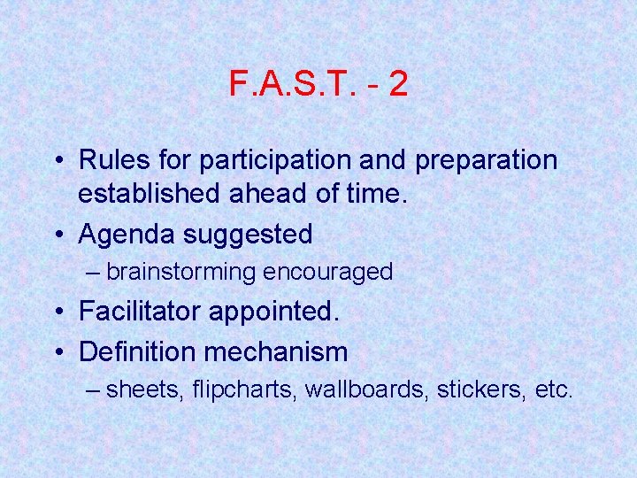 F. A. S. T. - 2 • Rules for participation and preparation established ahead