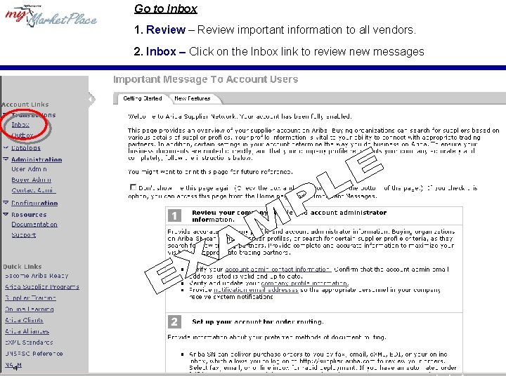 Go to Inbox 1. Review – Review important information to all vendors. 2. Inbox