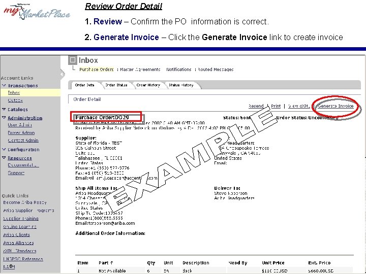 Review Order Detail 1. Review – Confirm the PO information is correct. 2. Generate