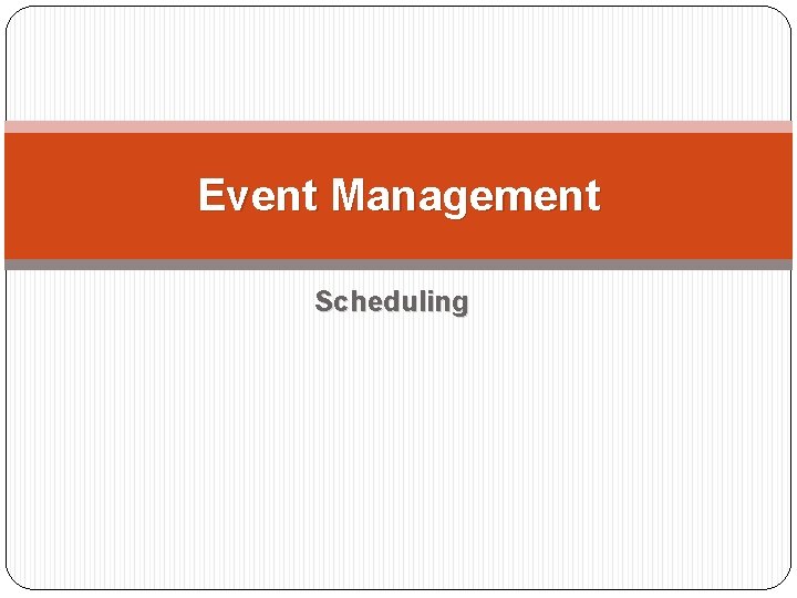 Event Management Scheduling 