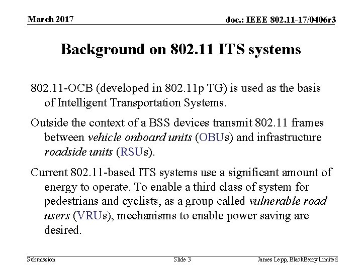 March 2017 doc. : IEEE 802. 11 -17/0406 r 3 Background on 802. 11