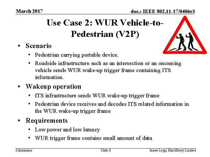 March 2017 doc. : IEEE 802. 11 -17/0406 r 3 Use Case 2: WUR