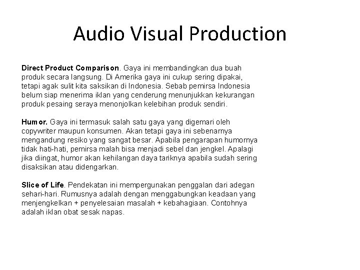 Audio Visual Production Direct Product Comparison. Gaya ini membandingkan dua buah produk secara langsung.