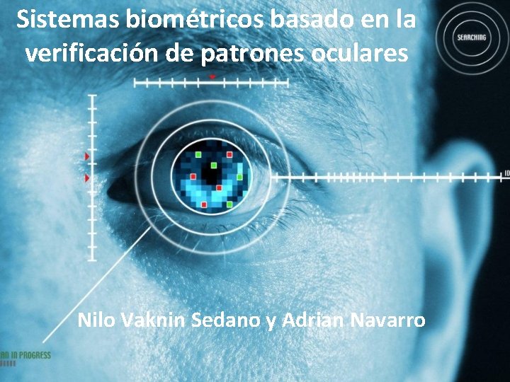 Sistemas biomtricos basado en la verificacin de patrones
