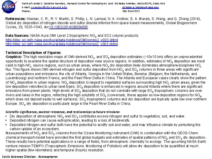 Point of contact: Caroline Nowlan, Harvard Center for Astrophysics and Nickolay Krotkov, NASA/GSFC, Code