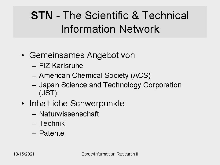 STN - The Scientific & Technical Information Network • Gemeinsames Angebot von – FIZ