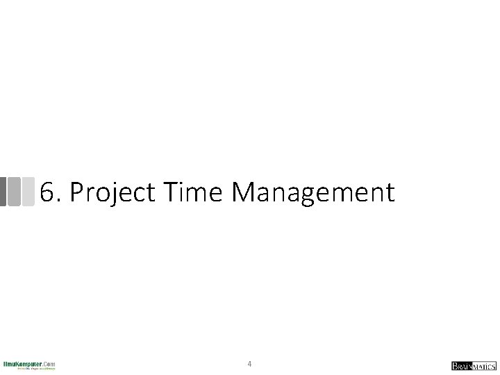 6. Project Time Management 4 