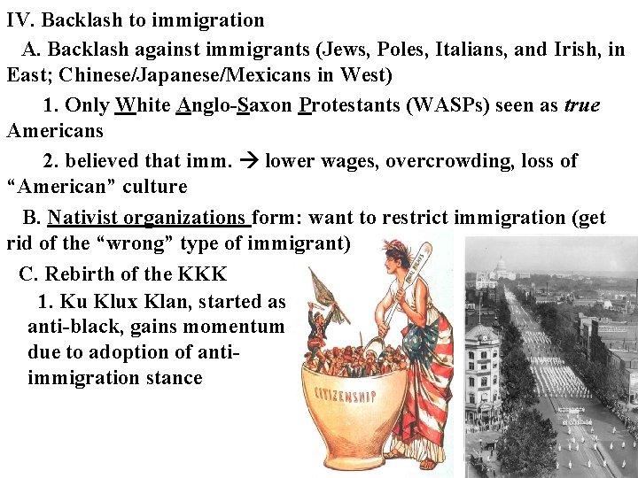 IV. Backlash to immigration A. Backlash against immigrants (Jews, Poles, Italians, and Irish, in