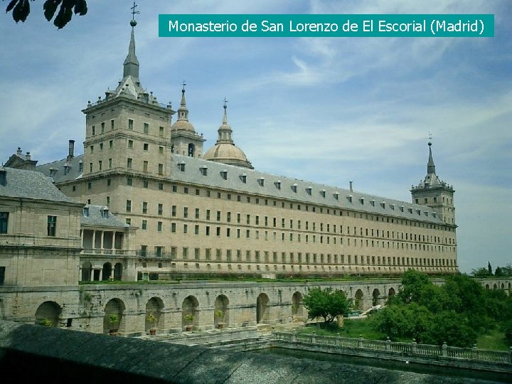 Monasterio de San Lorenzo de El Escorial (Madrid) 