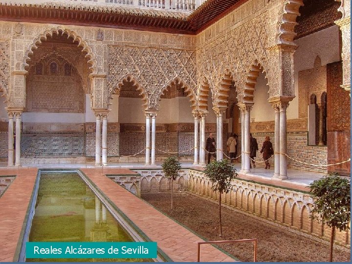 Reales Alcázares de Sevilla 