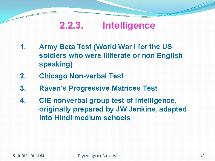 2. 2. 3. Intelligence 1. Army Beta Test (World War I for the US