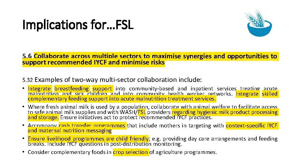 Implications for…FSL 5. 6 Collaborate across multiple sectors to maximise synergies and opportunities to
