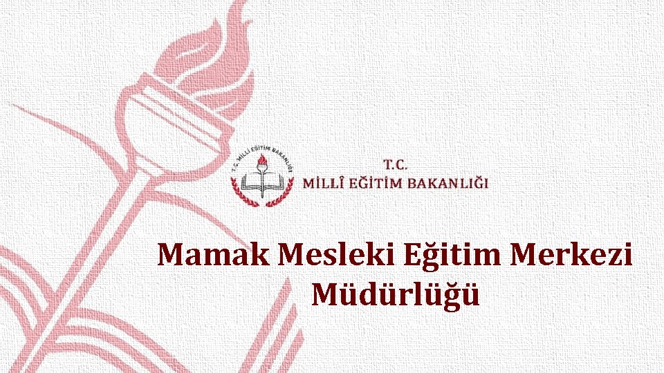 Mamak Mesleki Eğitim Merkezi Müdürlüğü 