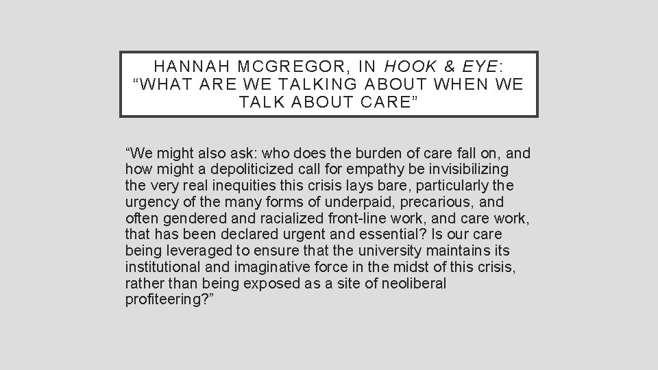 HANNAH MCGREGOR, IN HOOK & EYE: “WHAT ARE WE TALKING ABOUT WHEN WE TALK