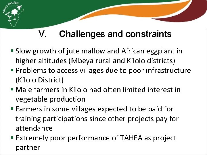 V. Challenges and constraints § Slow growth of jute mallow and African eggplant in