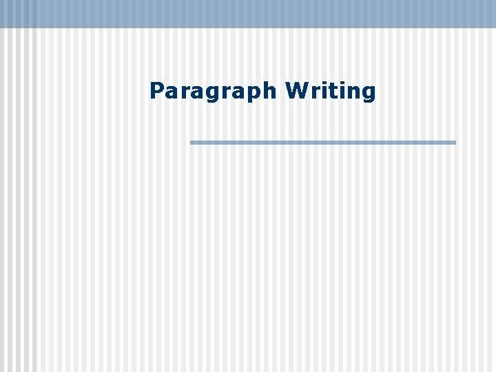 Paragraph Writing 