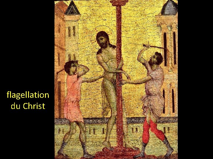 flagellation du Christ 