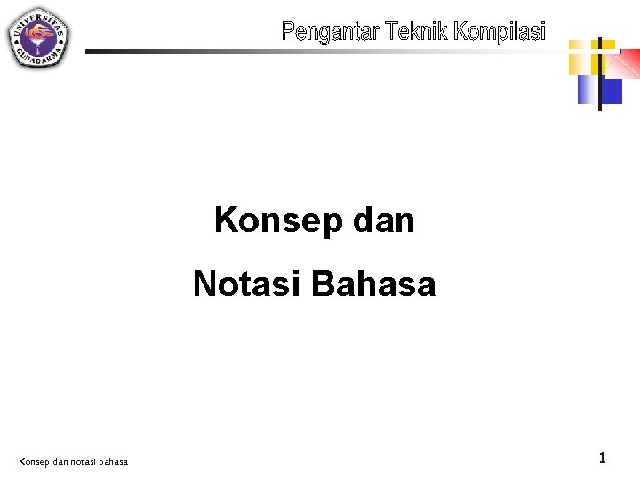 Konsep dan Notasi Bahasa Konsep dan notasi bahasa 1 