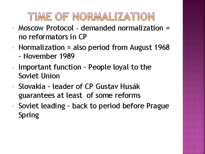  Moscow Protocol - demanded normalization = no reformators in CP Normalization = also
