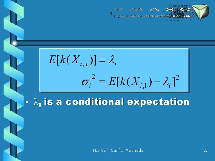  • li is a conditional expectation Monte` Carlo Methods 27 