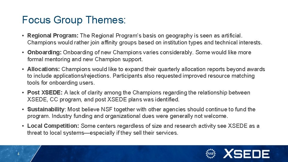 Focus Group Themes: • Regional Program: The Regional Program’s basis on geography is seen