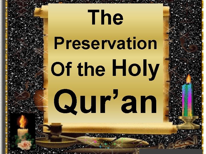 The Preservation Of the Holy Qur’an 