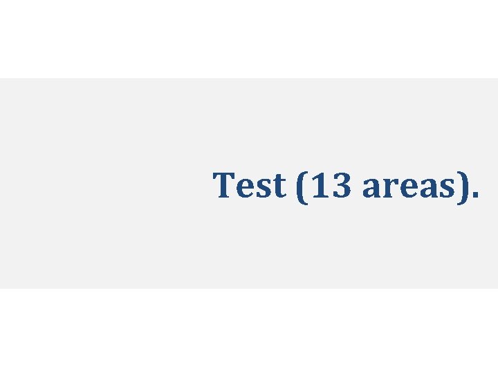 Test (13 areas). 