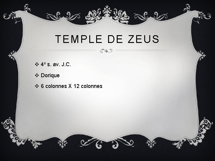 TEMPLE DE ZEUS v 4 e s. av. J. C. v Dorique v 6