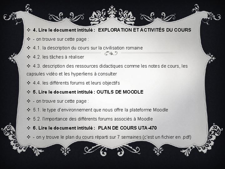 v 4. Lire le document intitulé : EXPLORATION ET ACTIVITÉS DU COURS v -