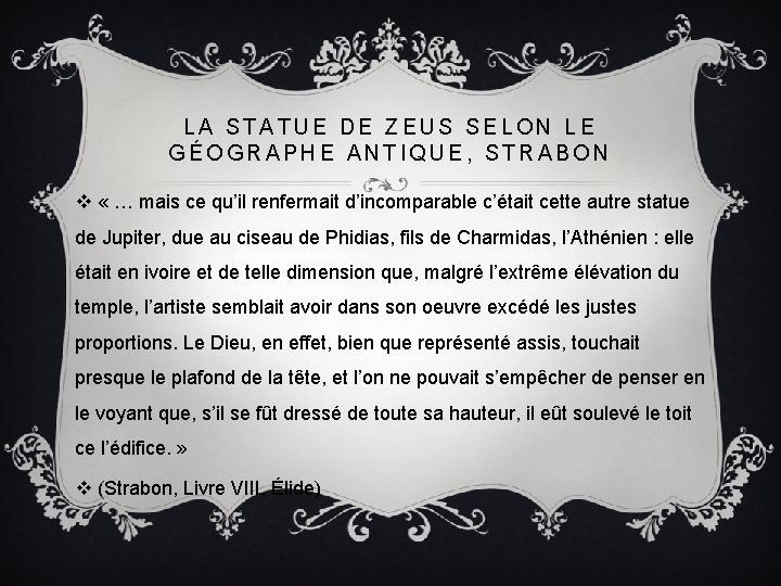 LA STATUE DE ZEUS SELON LE GÉOGRAPHE ANTIQUE, STRABON v « … mais ce