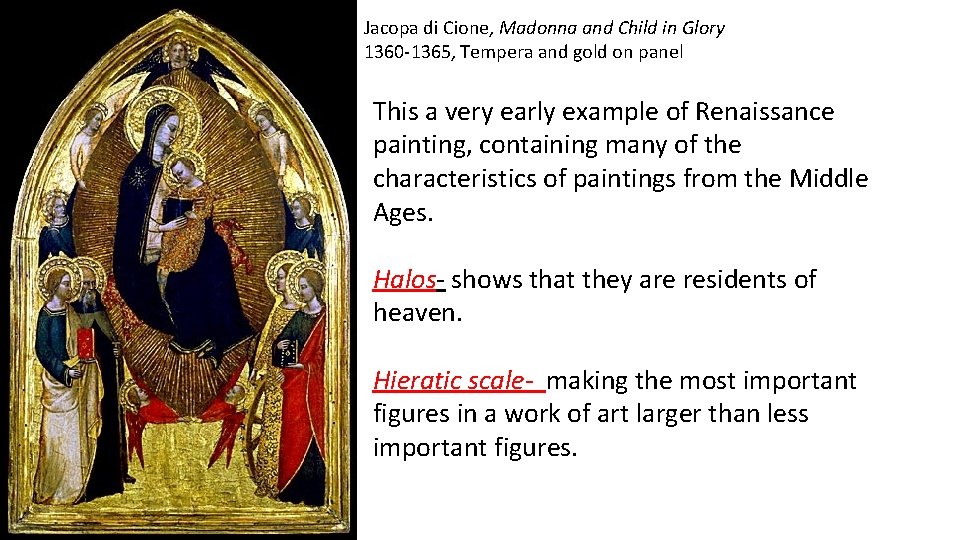 Jacopa di Cione, Madonna and Child in Glory 1360 -1365, Tempera and gold on