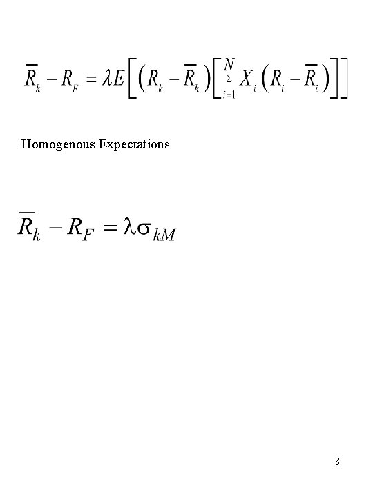 Homogenous Expectations 8 