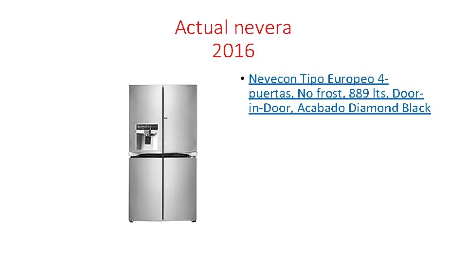 Actual nevera 2016 • Nevecon Tipo Europeo 4 puertas, No frost, 889 lts, Doorin-Door,