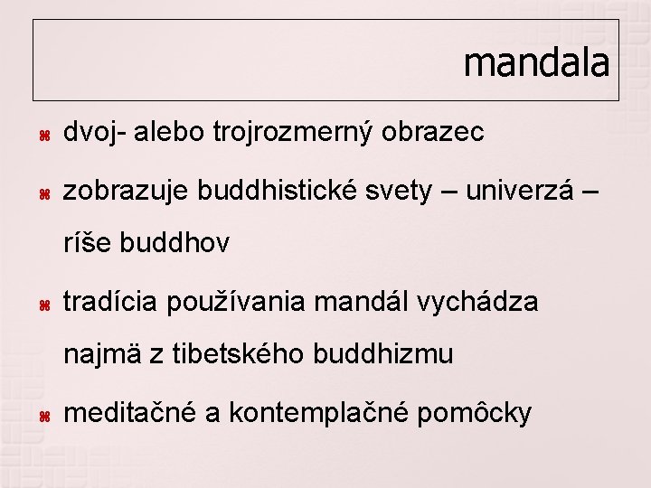 mandala dvoj- alebo trojrozmerný obrazec zobrazuje buddhistické svety – univerzá – ríše buddhov tradícia