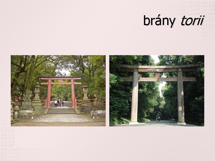 brány torii 