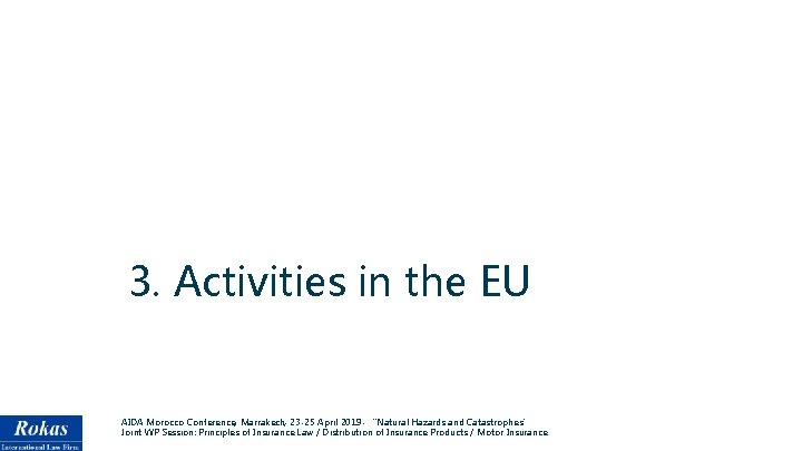 3. Activities in the EU AIDA Morocco Conference, Marrakech, 23 -25 April 2019 -