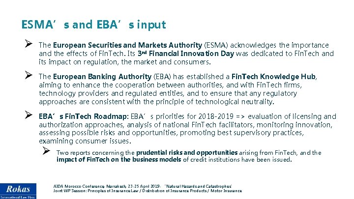 ESMA’s and EBA’s input Ø The European Securities and Markets Authority (ESMA) acknowledges the