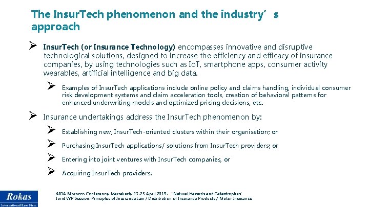 The Insur. Tech phenomenon and the industry’s approach Ø Insur. Tech (or Insurance Technology)