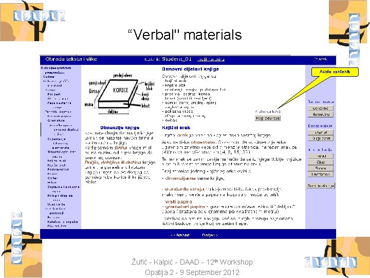 “Verbal" materials Audio contents Žufić - Kalpić - DAAD - 12 th Workshop Opatija