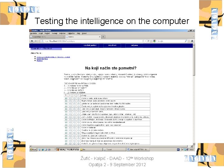 Testing the intelligence on the computer Žufić - Kalpić - DAAD - 12 th