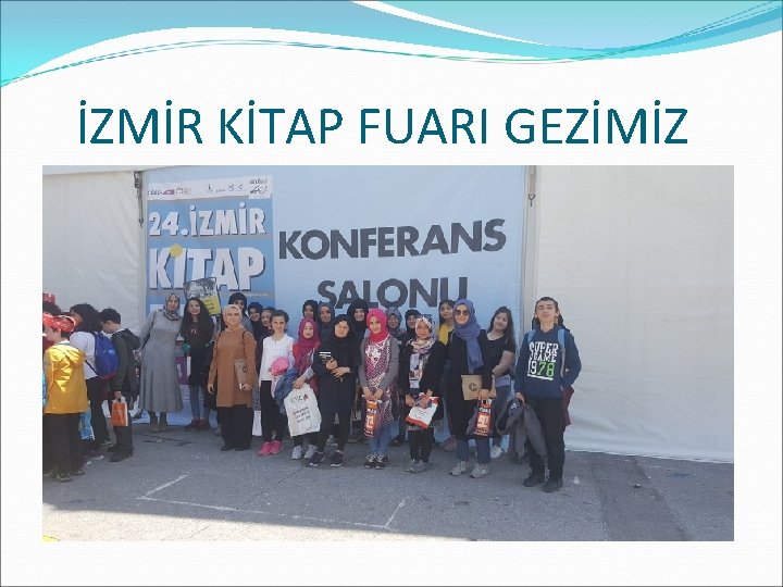 İZMİR KİTAP FUARI GEZİMİZ 