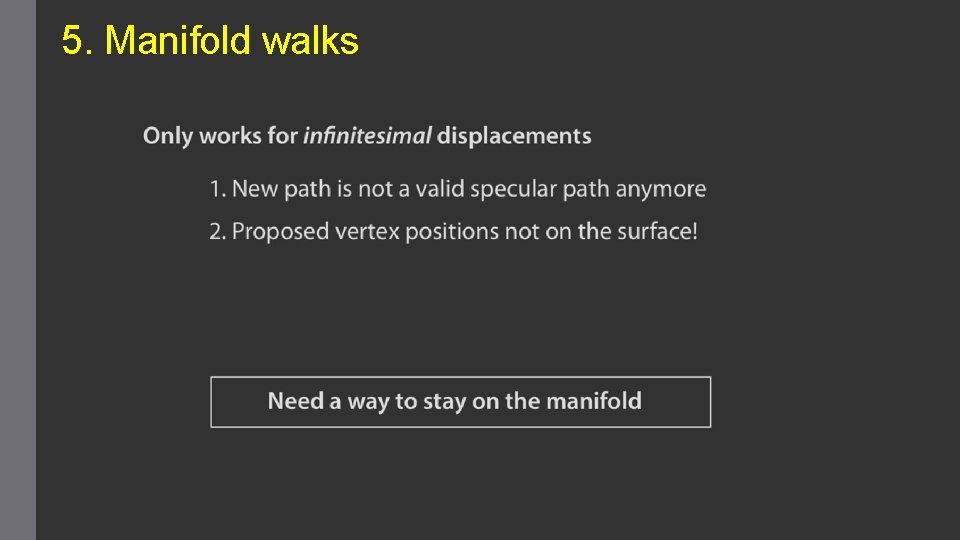 5. Manifold walks 