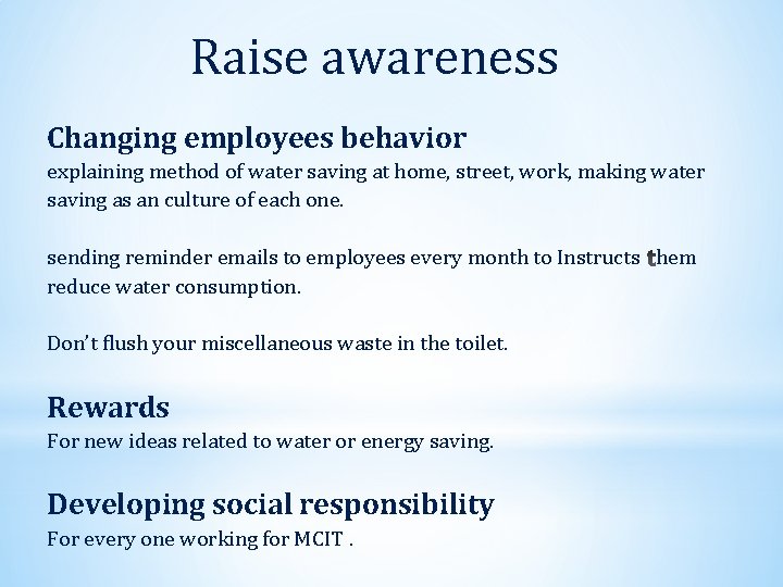 Raise awareness Changing employees behavior explaining method of water saving at home, street, work,